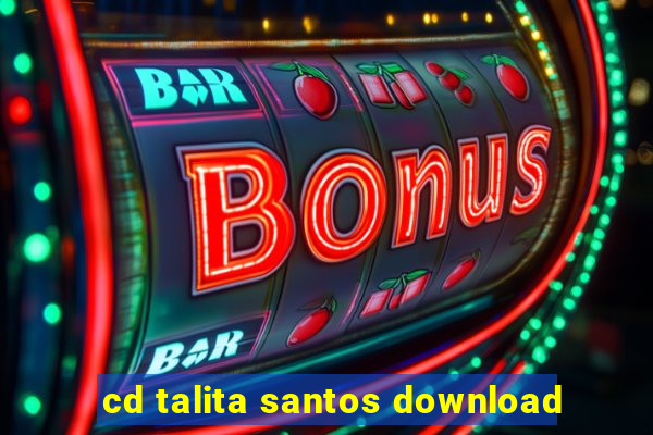 cd talita santos download